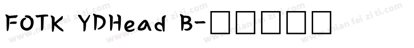 FOTK YDHead B字体转换